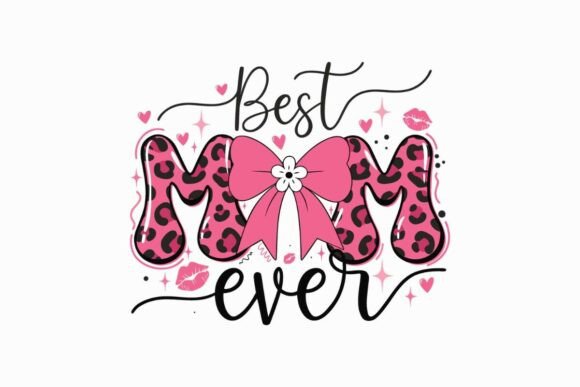 Chic Best Mom Ever Pink Leopard SVG