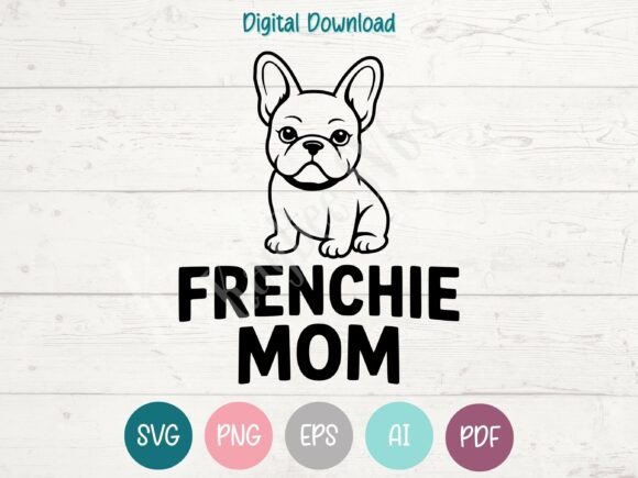 Frenchie Mom - French Bulldog SVG PNG