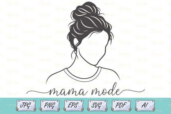 Mama Mode Mom Life Shirt Design SVG