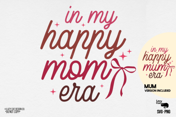 Mama Mom Mother Happy SVG PNG: A Versatile Design