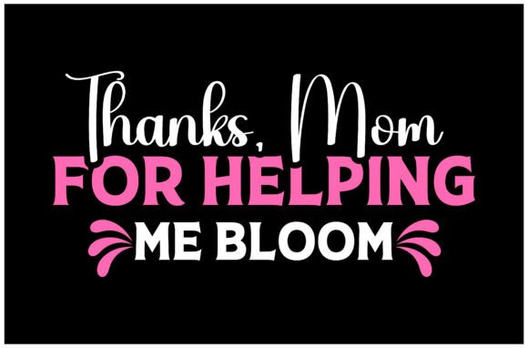 Mom Helping Me Bloom SVG Design Review