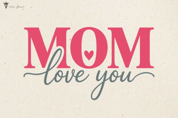 Mom Love You SVG PNG: A Heartfelt Embroidery Design