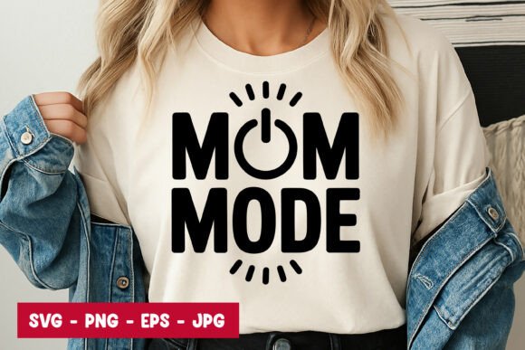 Mom Mode Typography SVG PNG for Embroidery