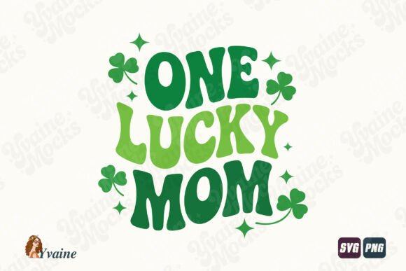 One Lucky Mom Retro St Patricks SVG PNG