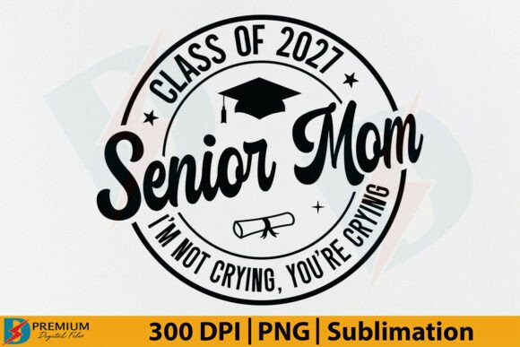 Senior Mom Class of 2027: A Versatile Embroidery Design