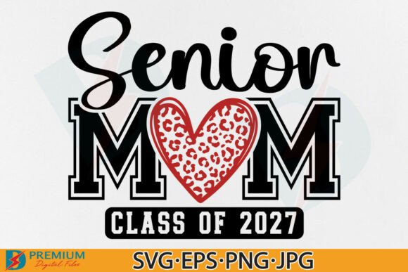 Senior Mom Class of 2027 SVG for Embroidery