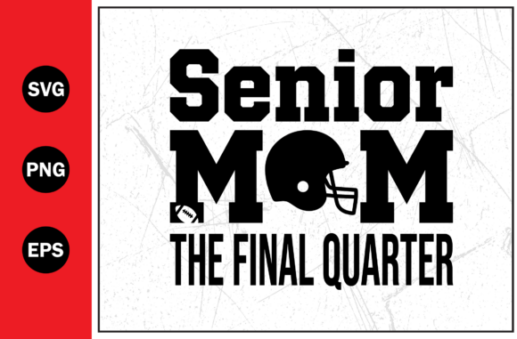 Senior Mom Final Quarter Helmet Embroidery Design