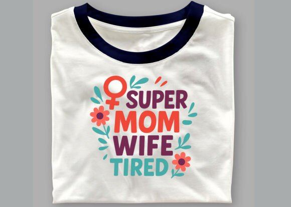 Super Mom - Wife - Tired SVG Bundle Review